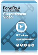 FonePaw Convertisseur Vidéo