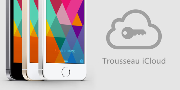 utiliser trousseau icloud