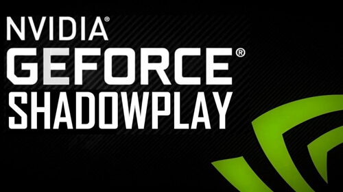 GeForce ShadowPlay